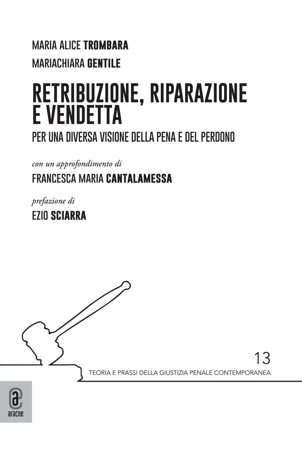 Retribuzione, riparazione e vendetta