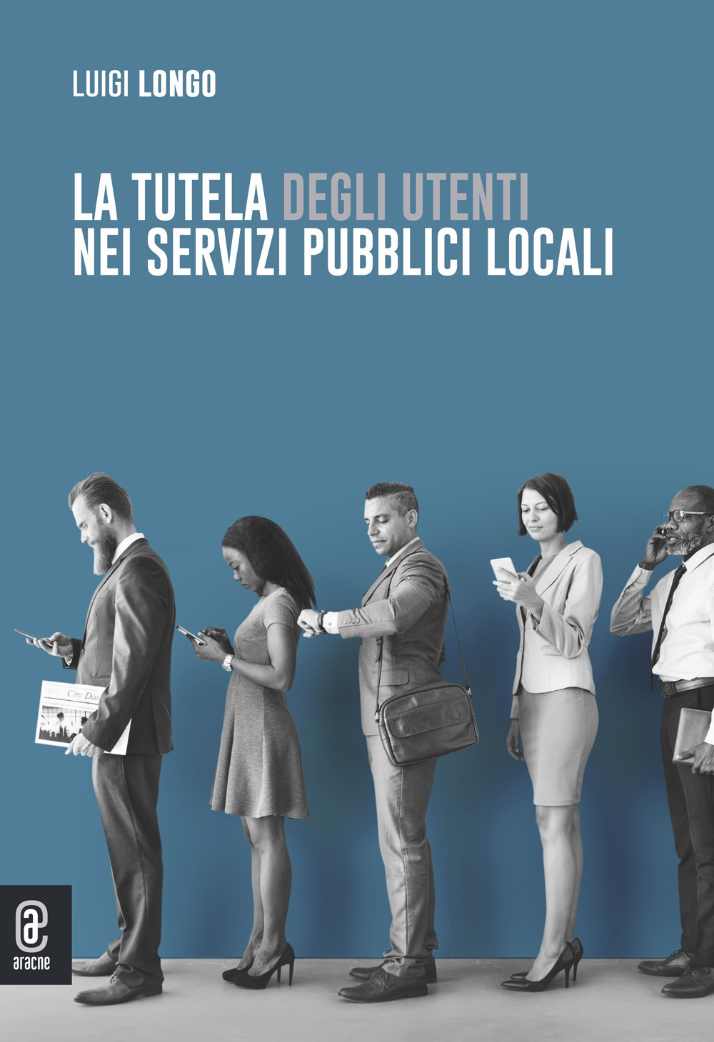 La tutela degli utenti nei servizi pubblici locali