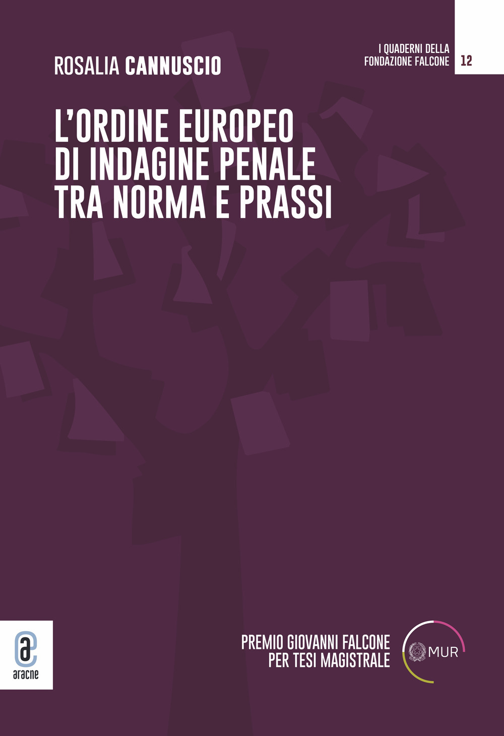 L'ordine europeo di indagine penale tra norma e prassi