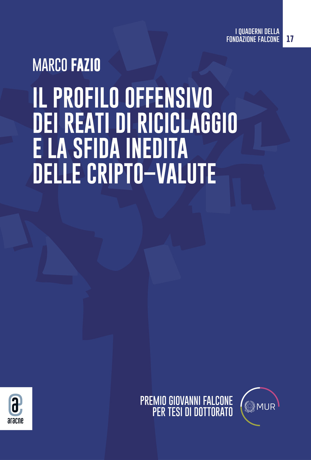 Il profilo offensivo dei reati di riciclaggio e la sfida inedita delle cripto-valute