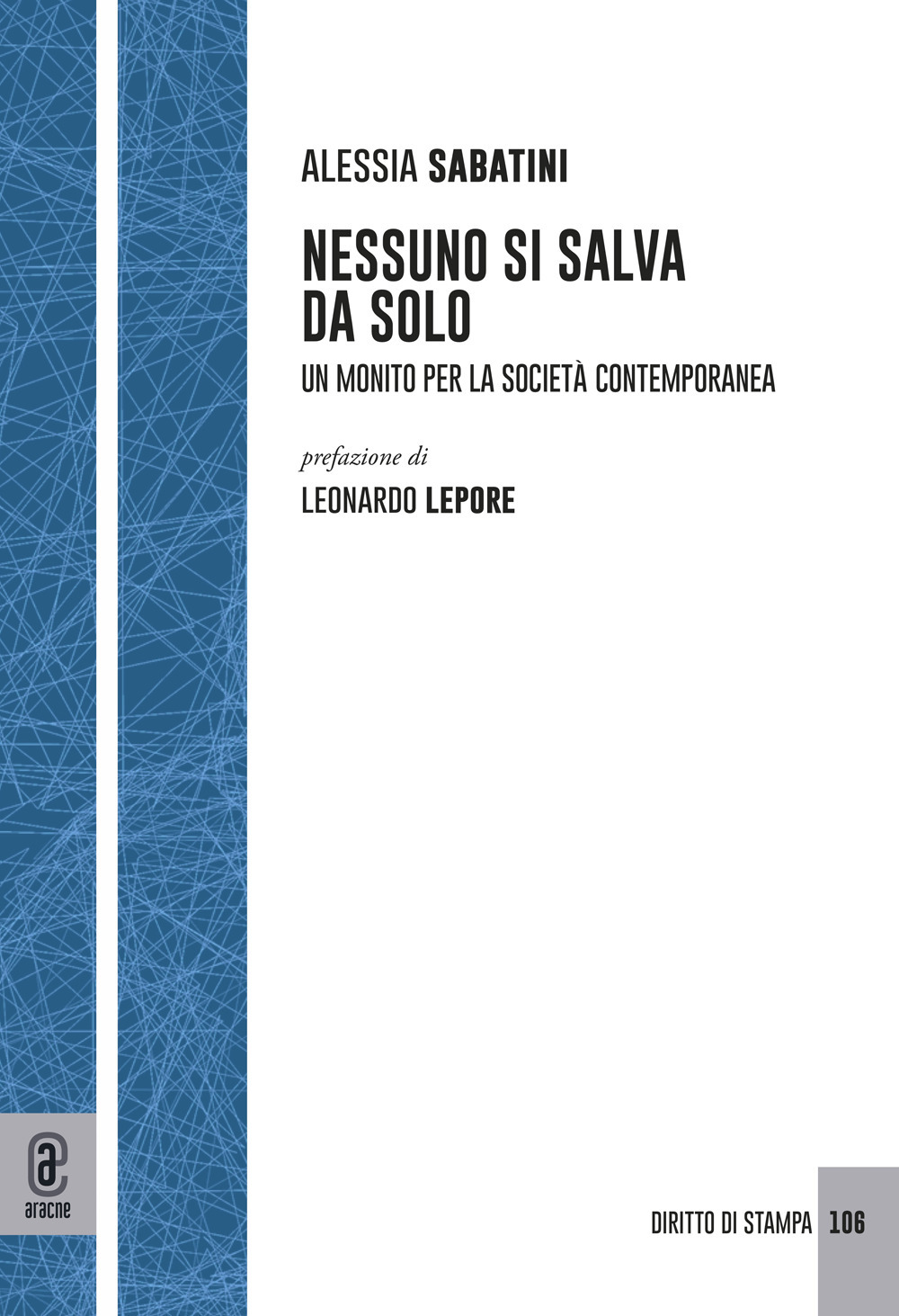 Nessuno si salva da solo. Un monito per la società contemporanea