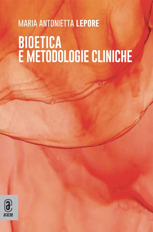 Bioetica e metodologie cliniche