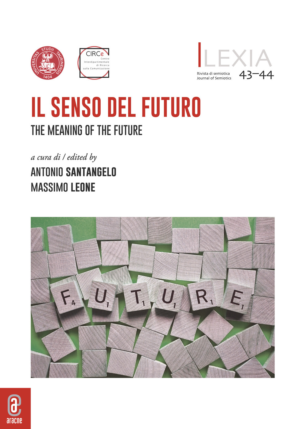 Lexia. Rivista di semiotica. Vol. 43-44: Il senso del futuro-The Meaning of the Future