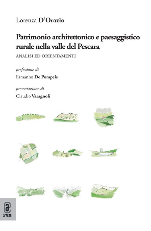 Patrimonio architettonico e paesaggistico rurale nella valle del Pescara. Analisi ed orientamenti