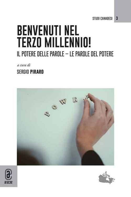 Benvenuti nel terzo millennio! Il potere delle parole. Le parole del potere