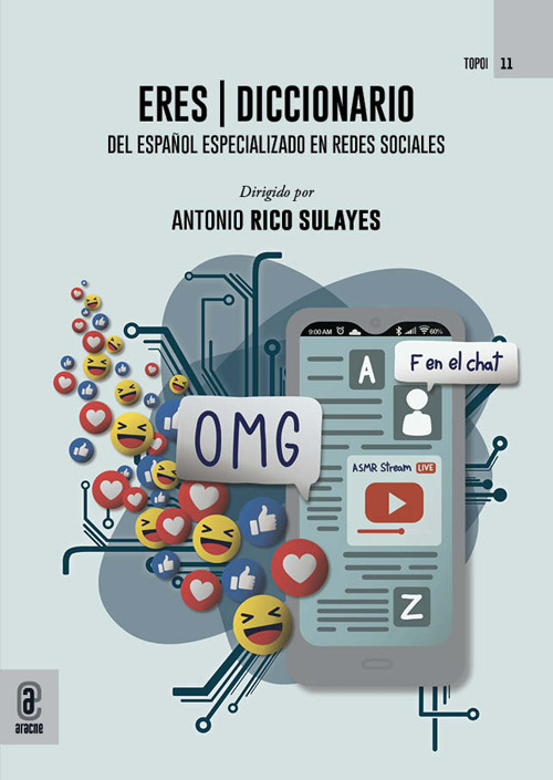 ERES diccionario. del Español Especializado en Redes Sociales