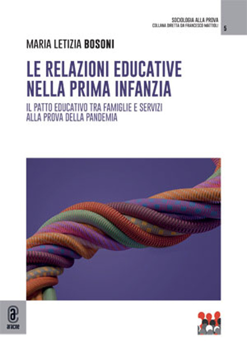 Le relazioni educative nella prima infanzia. Il patto educativo tra famiglie e servizi alla prova della pandemia