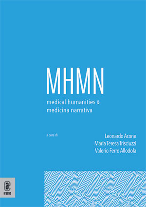 Medical humanities & medicina narrativa. Vol. 1
