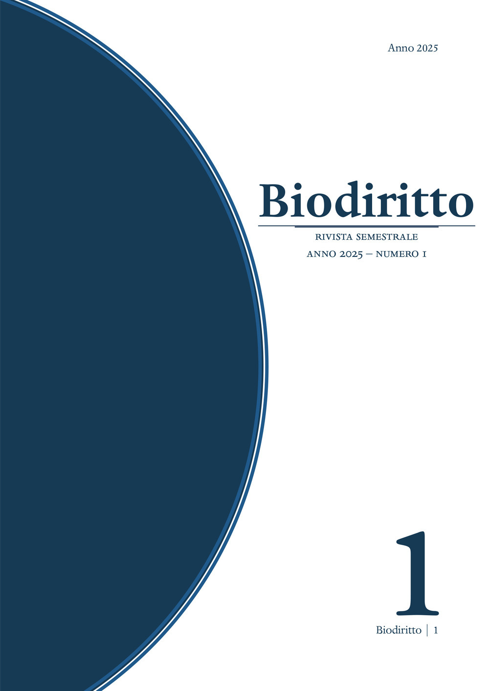 Biodiritto. Rivista interdisciplinare di bioetica e diritto. Vol. 1