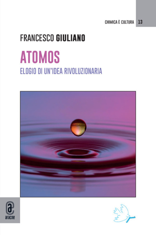 Atomos. Elogio di un'idea rivoluzionaria