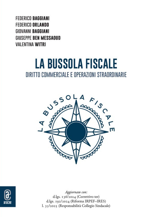 La bussola fiscale. Diritto commerciale e operazioni straordinarie