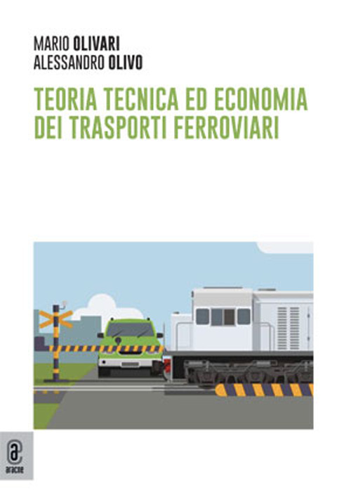 Teoria tecnica ed economia dei trasporti ferroviari