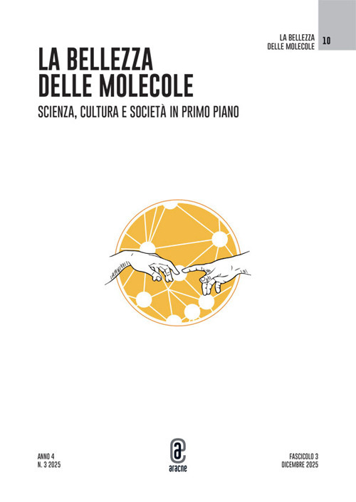 La bellezza delle molecole. Scienza, cultura e società in primo piano. Vol. 3