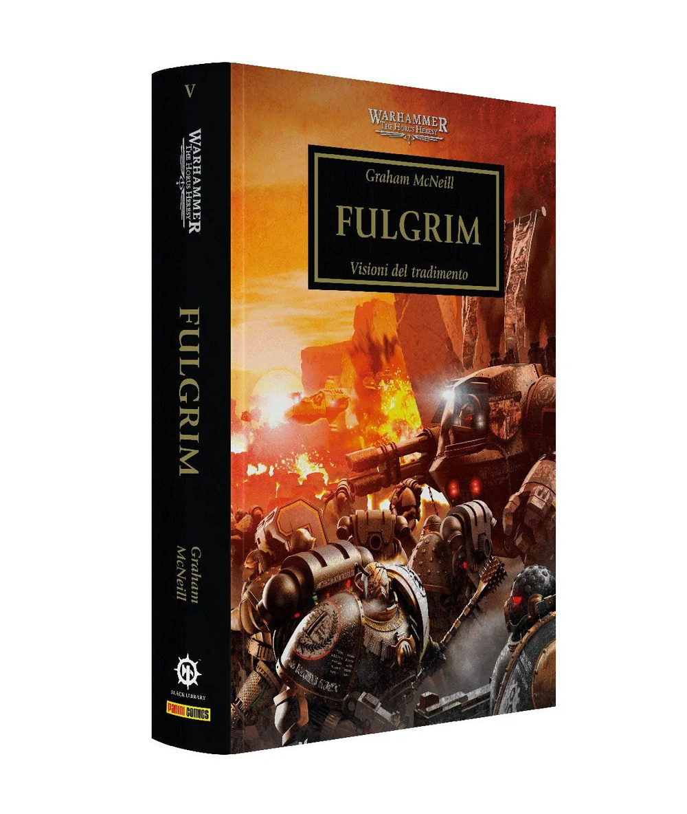 Fulgrim. Visioni del tradimento. The Horus heresy. Warhammer. Vol. 5