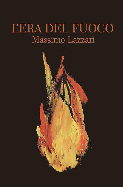 L'era del fuoco