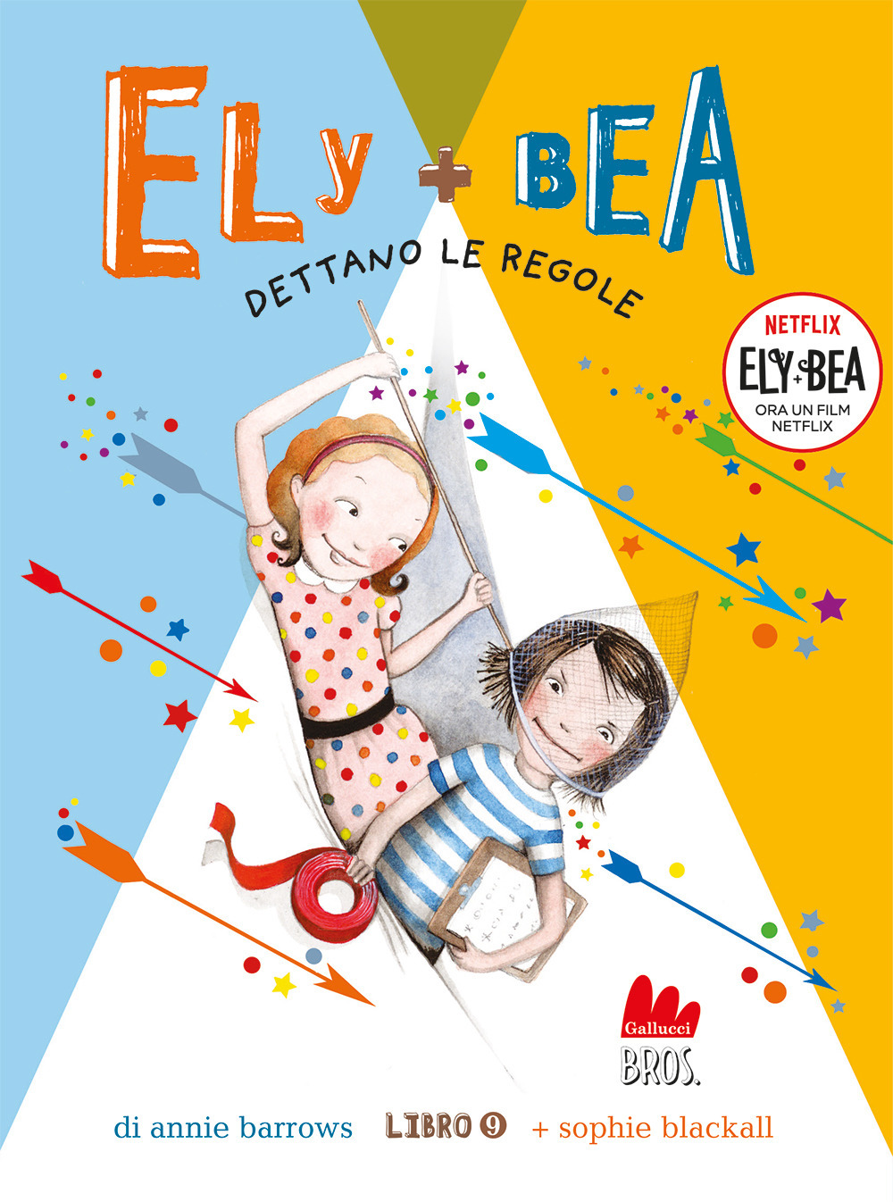Dettano le regole. Ely + Bea. Vol. 9