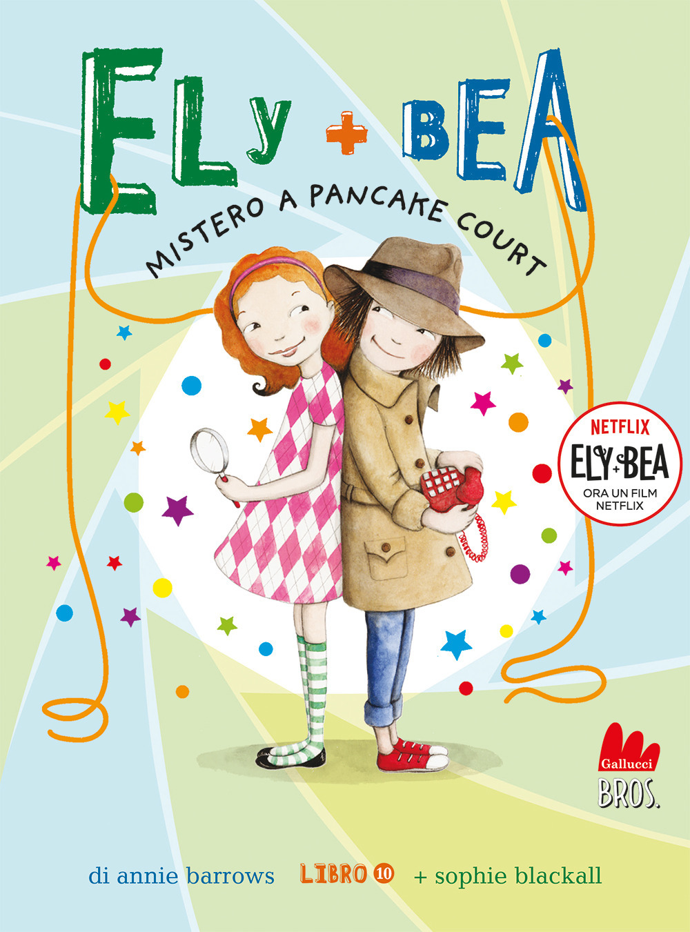 Mistero a Pancake Court. Ely + Bea. Vol. 10