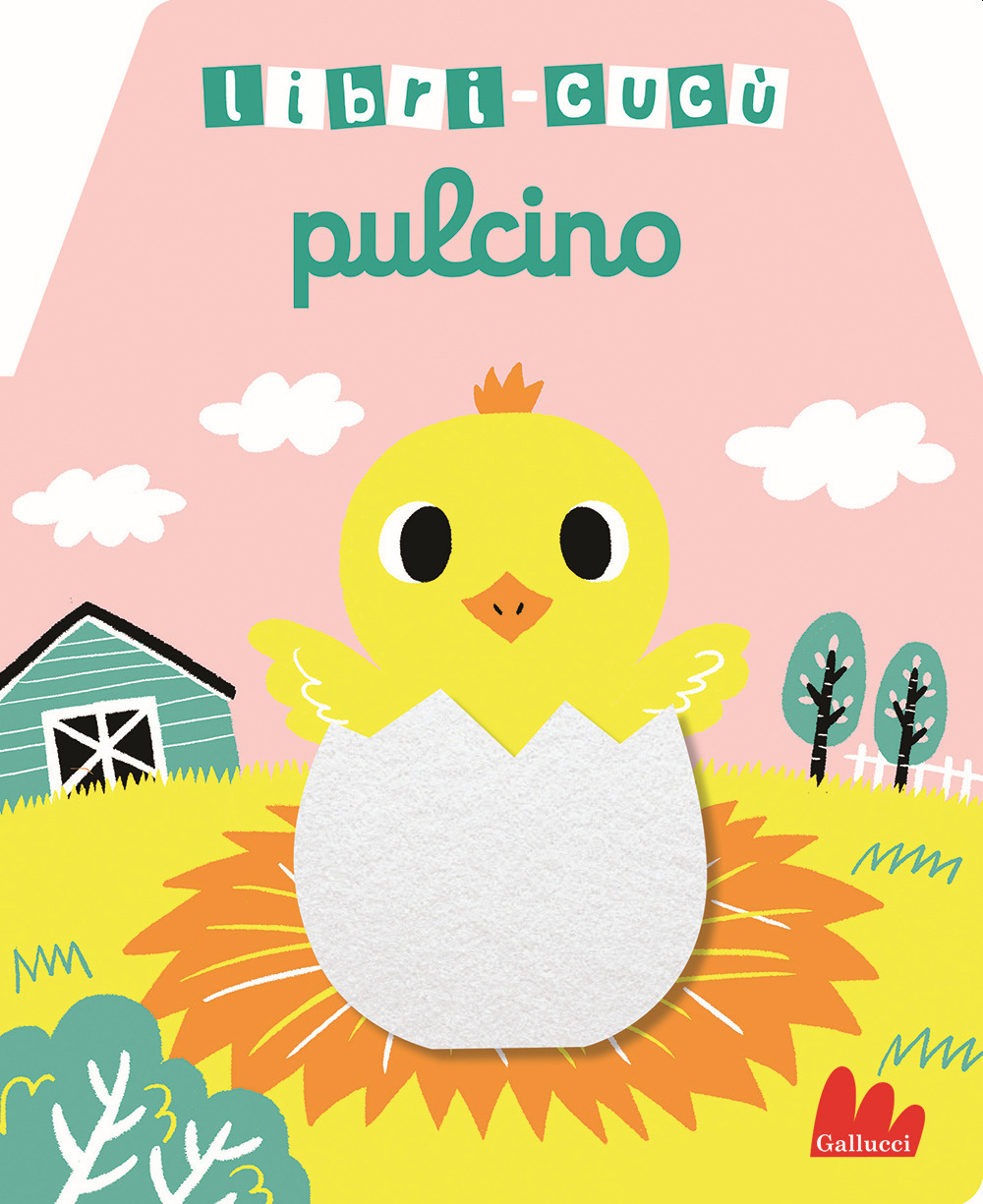 Pulcino. Libri-cucù con alette di feltro