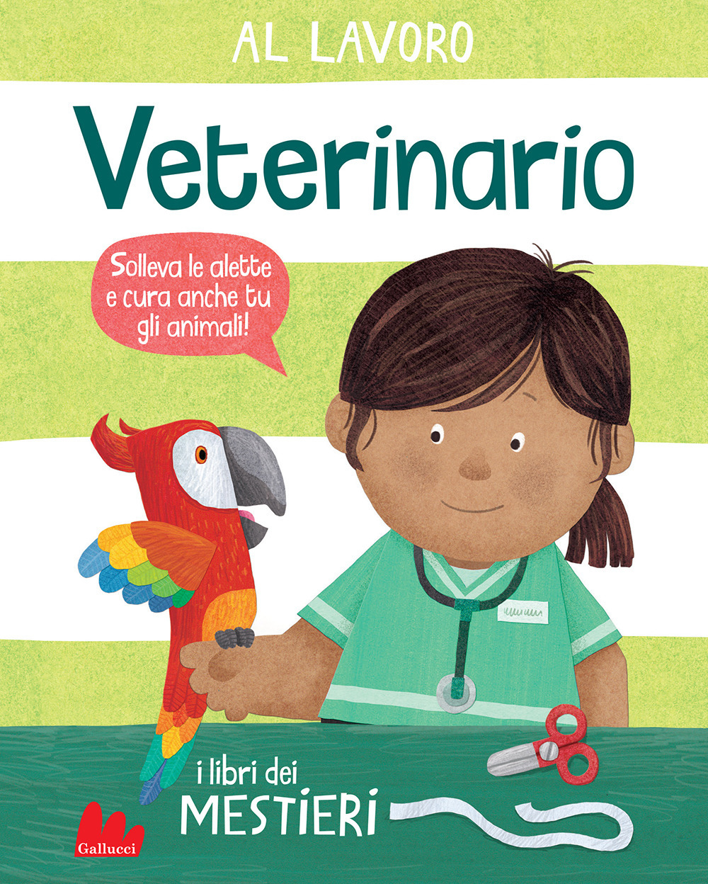 Al lavoro. Veterinario. I libri dei mestieri