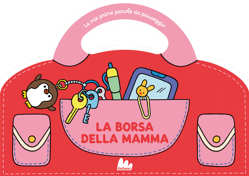 La borsa della mamma. Le mie prime parole da passeggio