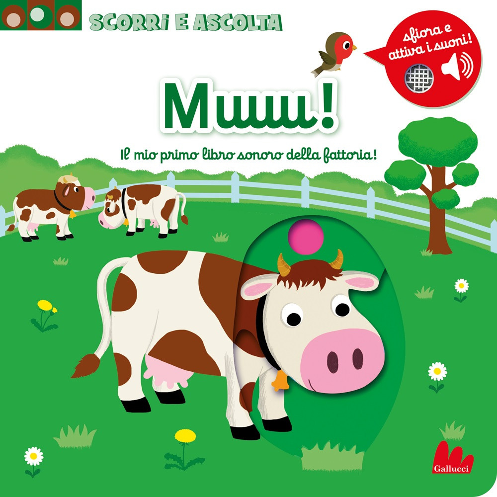 Muuu! Il mio primo libro sonoro della fattoria