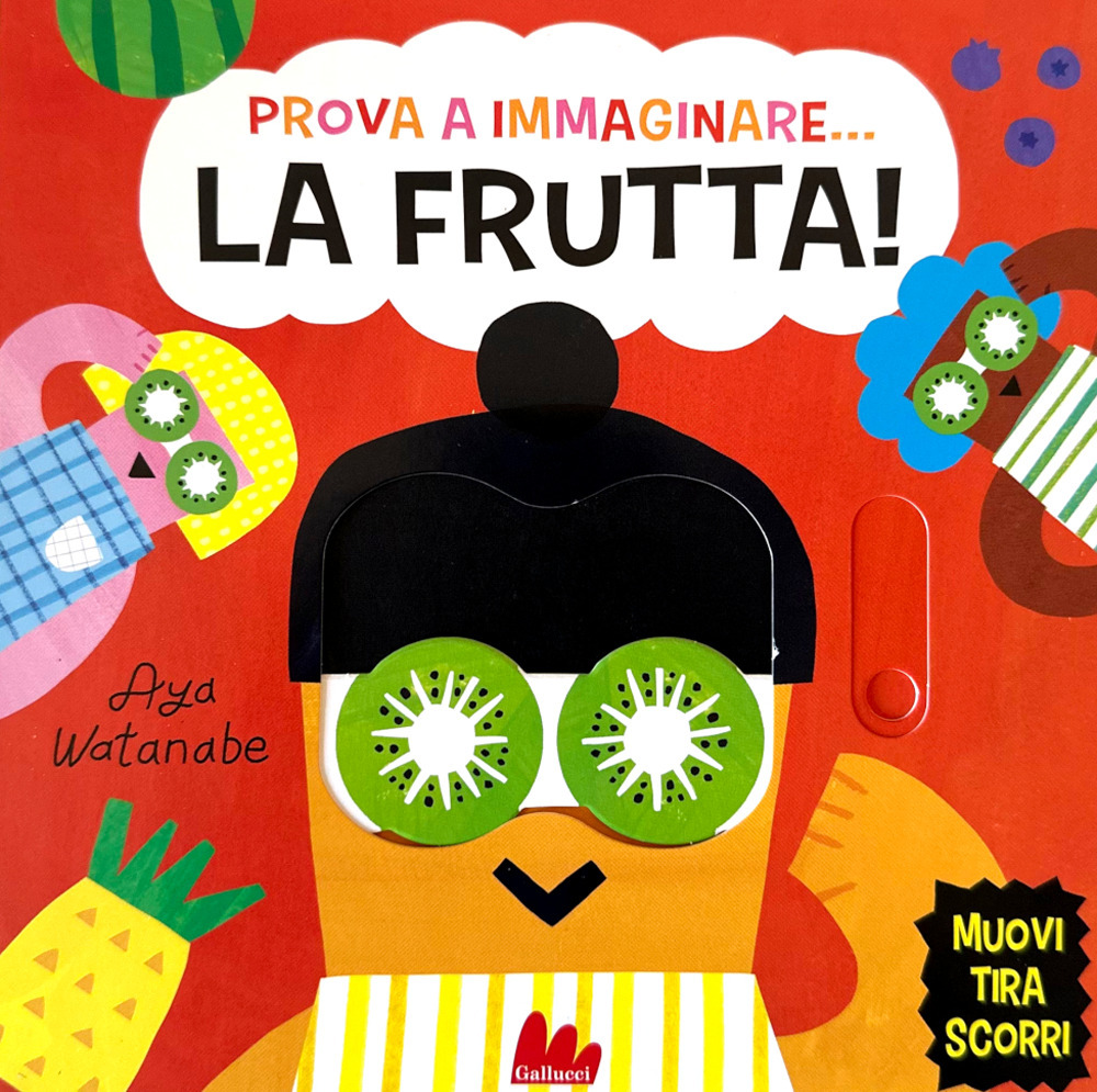 Prova a immaginare… La frutta!