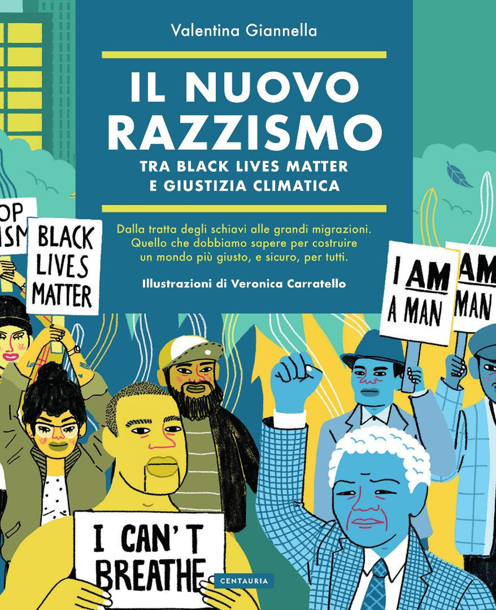 Il nuovo razzismo. Tra Black Lives Matter e giustizia climatica