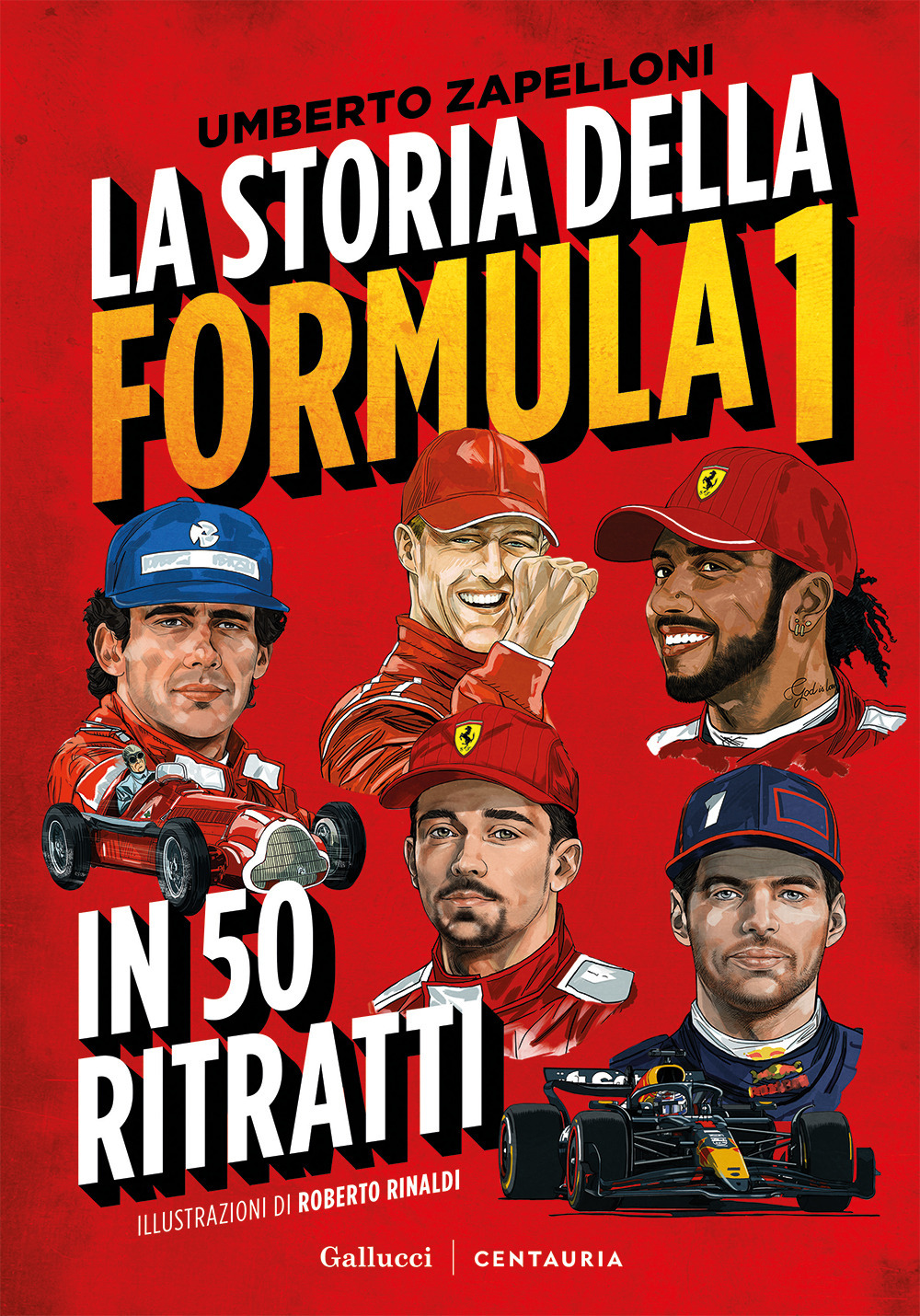 La storia della Formula 1 in 50 ritratti