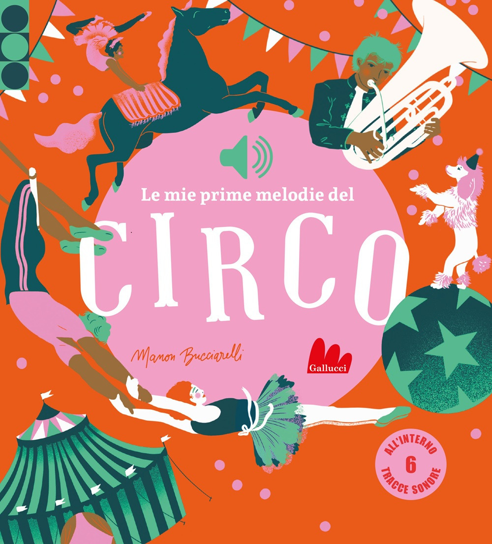Le mie prime melodie del circo