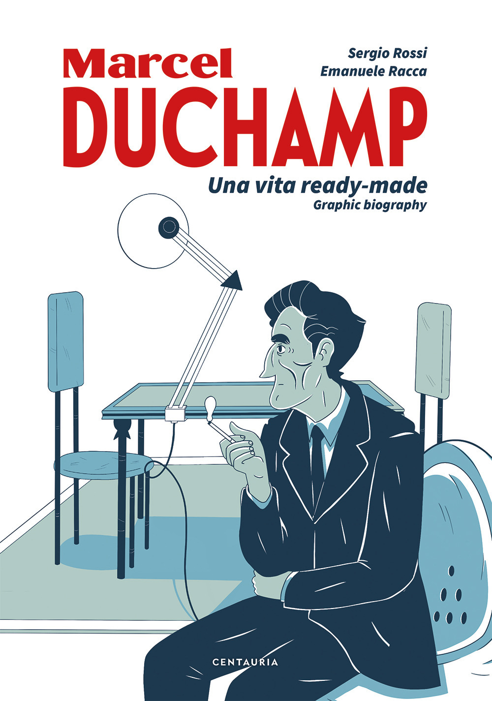 Duchamp. Una vita ready-made. Graphic biography