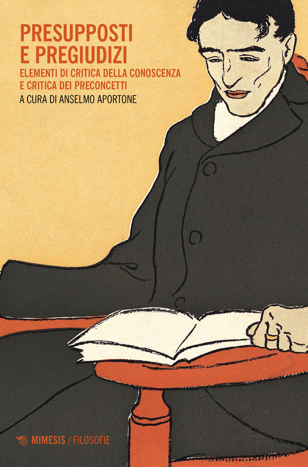 Presupposti e pregiudizi. Elementi di critica della conoscenza e critica di preconcetti