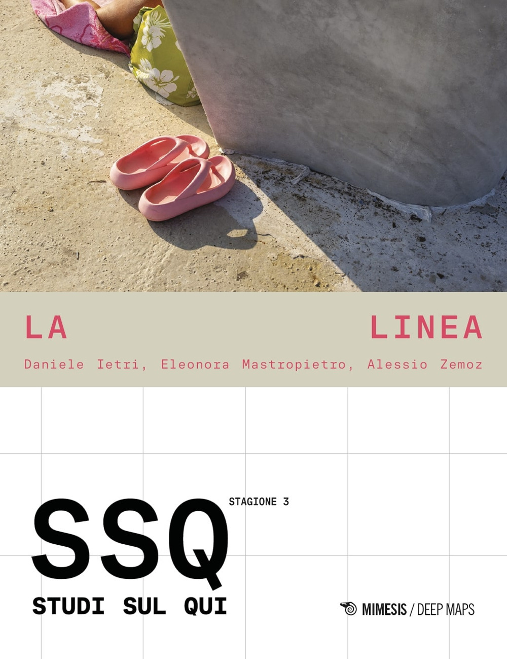 La linea. Studi sul qui. Stagione 3