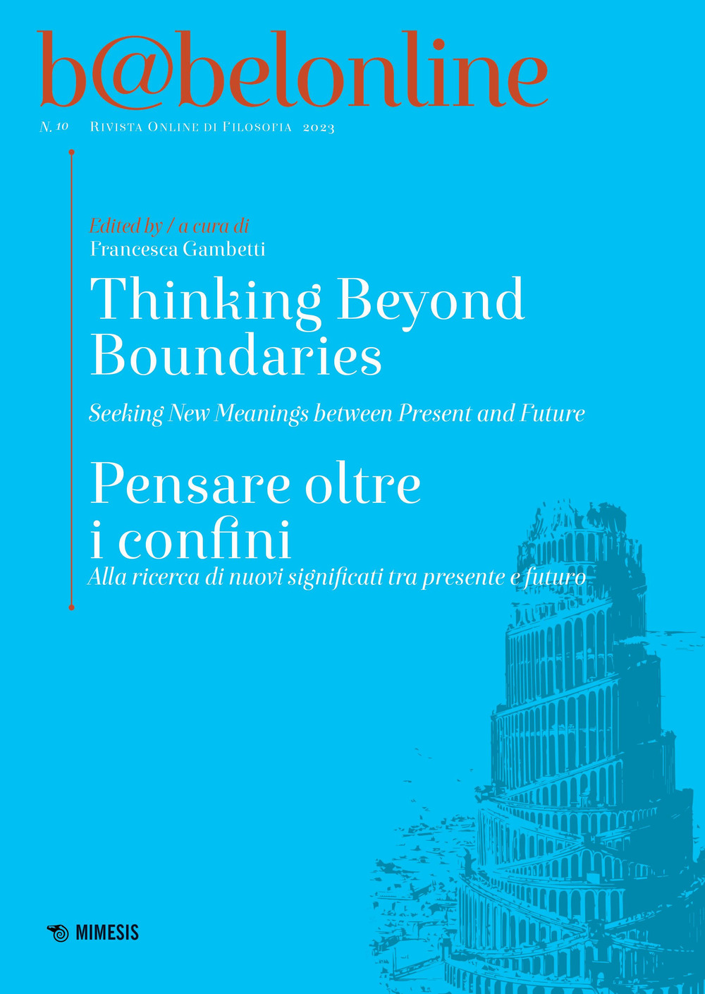 Babelonline print. Vol. 10: Thinking beyond boundaries-Pensare oltre i confini