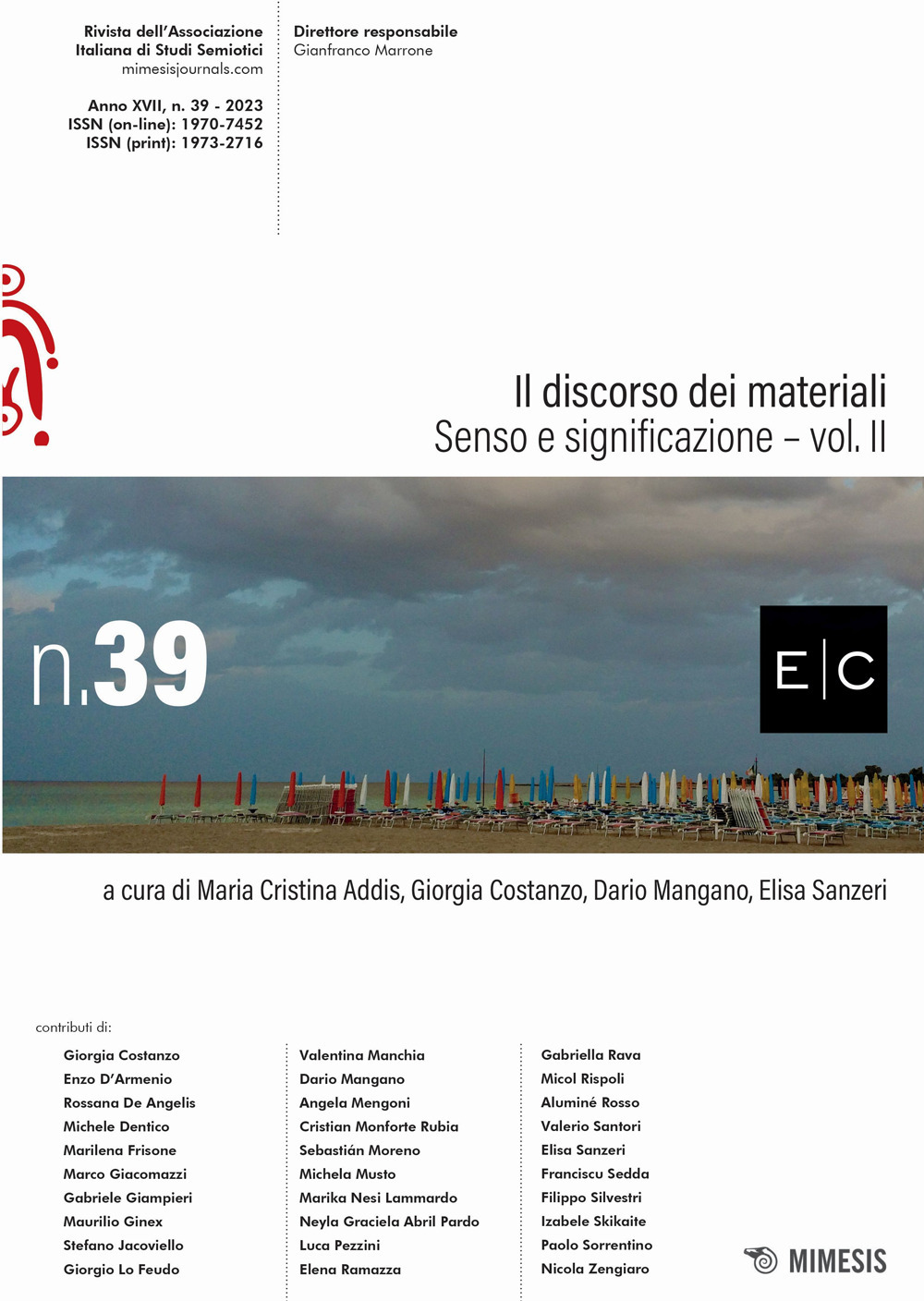 E/C. Rivista dell'associazione italiana di studi semiotici. Vol. 39: Il discorso dei materiali