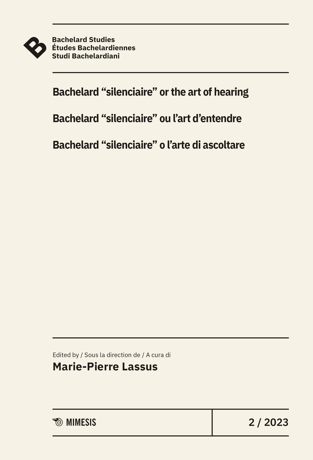 Bachelard Studies-Études Bachelardiennes-Studi Bachelardiani. Vol. 2: Bacherlard «silenciaire» o l’arte di ascoltare