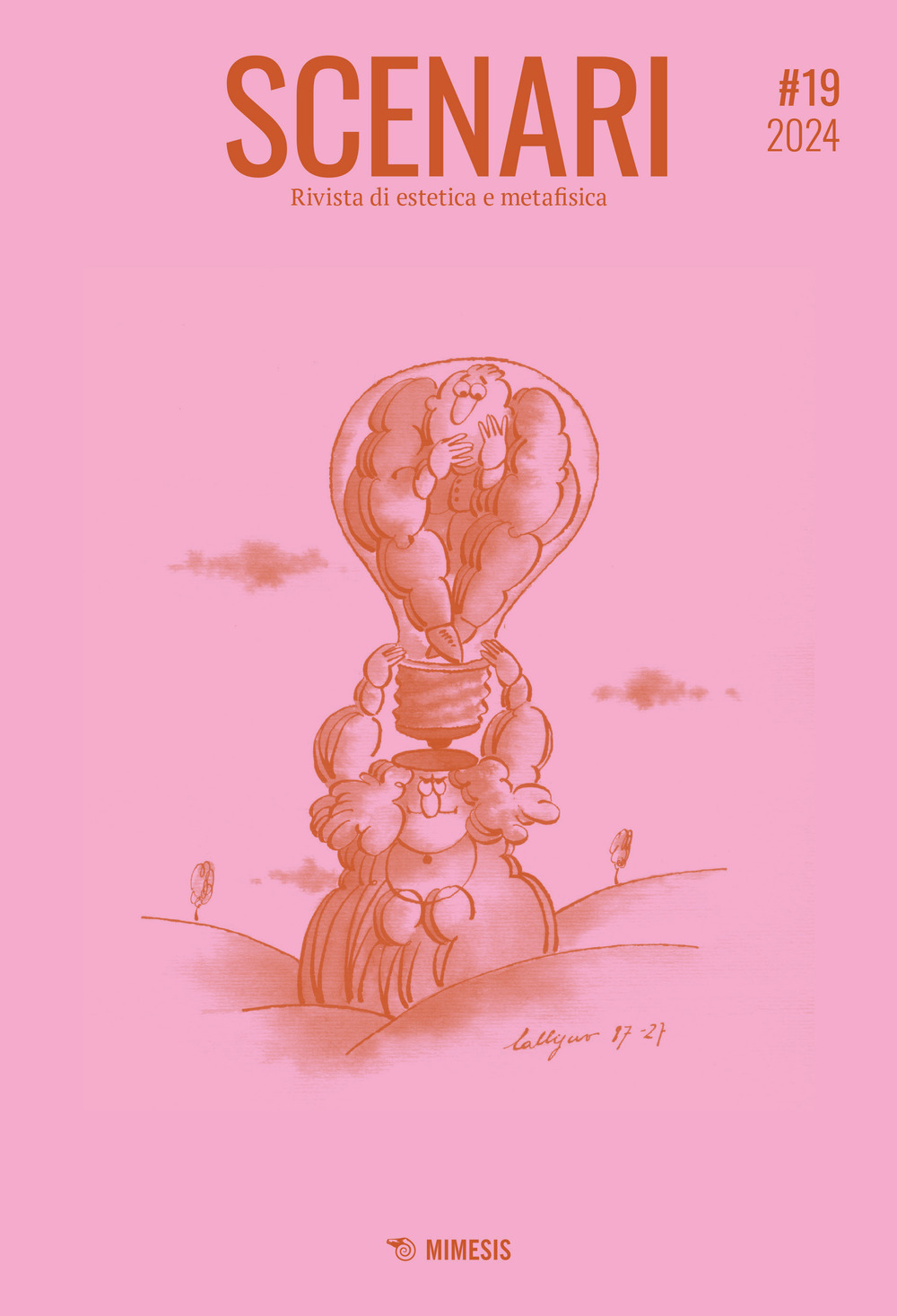 Scenari. Rivista semestrale di filosofia contemporanea & nuovi media. Vol. 19