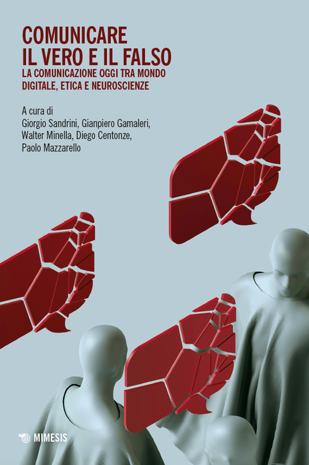 Comunicare il vero e il falso. La comunicazione oggi tra mondo digitale, etica e neuroscienze