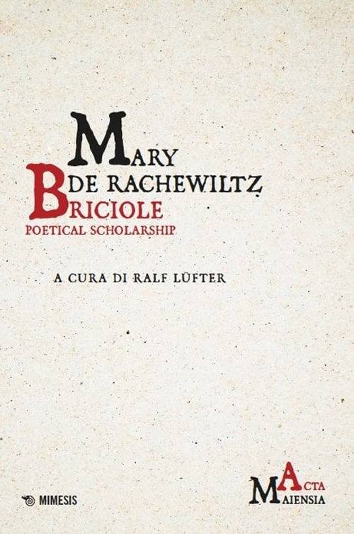 Briciole. Poetical scholarship. Testo italiano a fronte