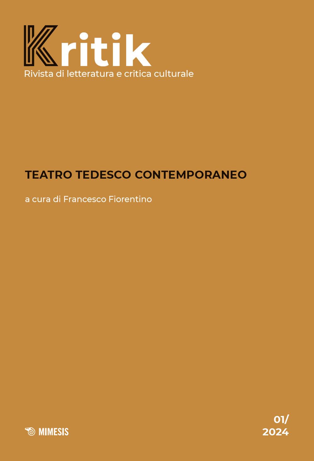 Kritik. Rivista di letteratura e critica culturale. Vol. 1: Teatro tedesco contemporaneo