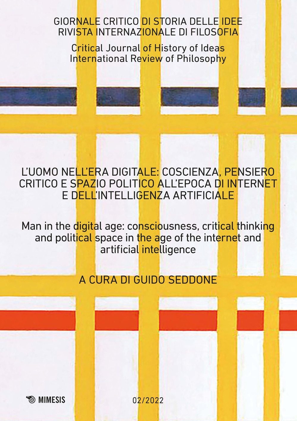 Giornale critico di storia delle idee. Ediz. italiana e inglese. Vol. 2: L' uomo nell’era digitale: coscienza, pensiero critico e spazio politico all’epoca di internet e dell’intelligenza artificiale