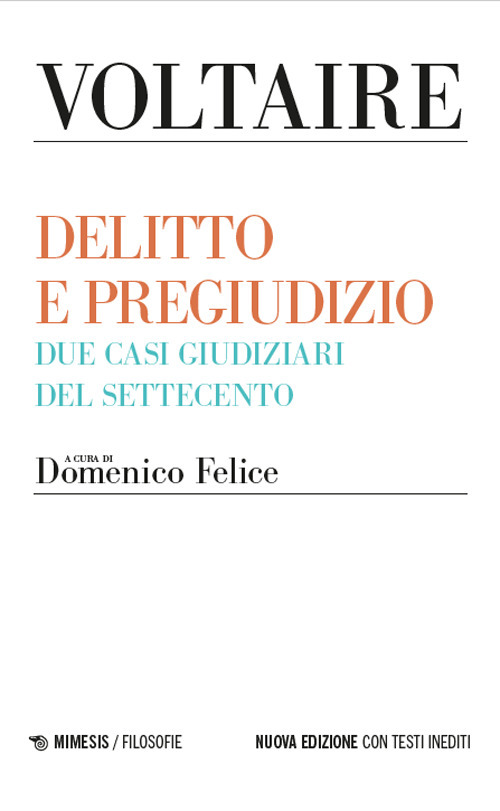 Delitto e pregiudizio. Due casi giudiziari del Settecento