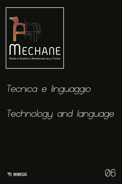 Mechane. Rivista di filosofia e antropologia della tecnica. Vol. 6: Tecnica e linguaggio