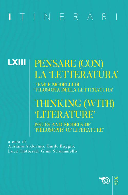 Itinerari. Annuario di ricerche filosofiche. Ediz. italiana e inglese. Vol. 63: Pensare (con) la «letteratura». Temi e modelli di «filosofia della letteratura»