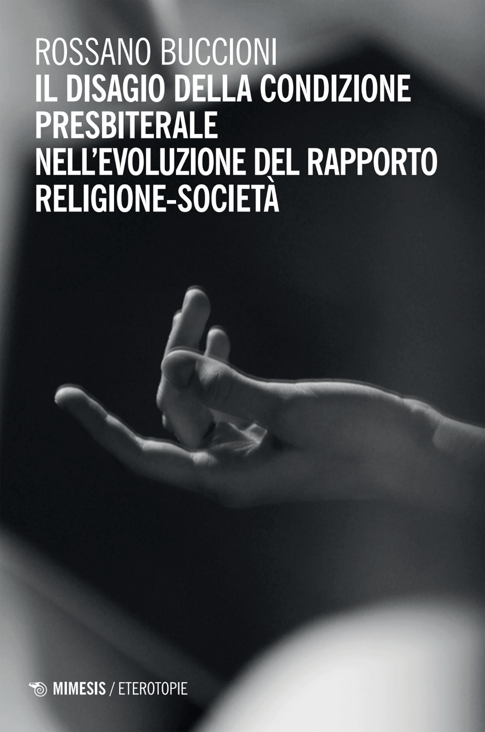 Il disagio della condizione presbiterale nell'evoluzione del rapporto religione-società