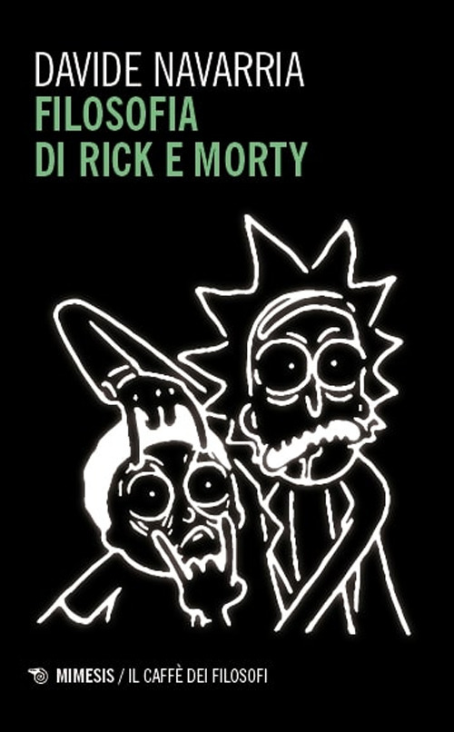 Filosofia di Rick e Morty
