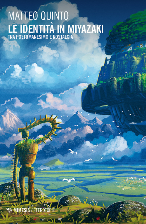 Le identità in Miyazaki. Tra postumanesimo e nostalgia