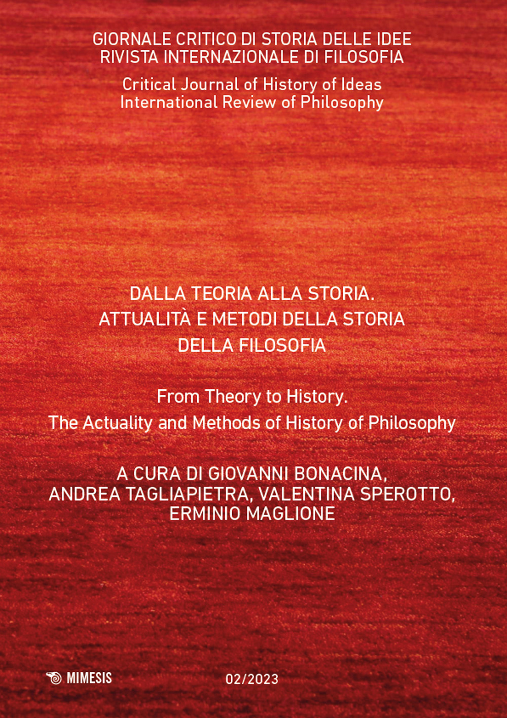 Giornale critico di storia delle idee. Ediz. italiana e inglese. Vol. 2: Dalla teoria alla storia. Attualità e metodi della storia della filosofia