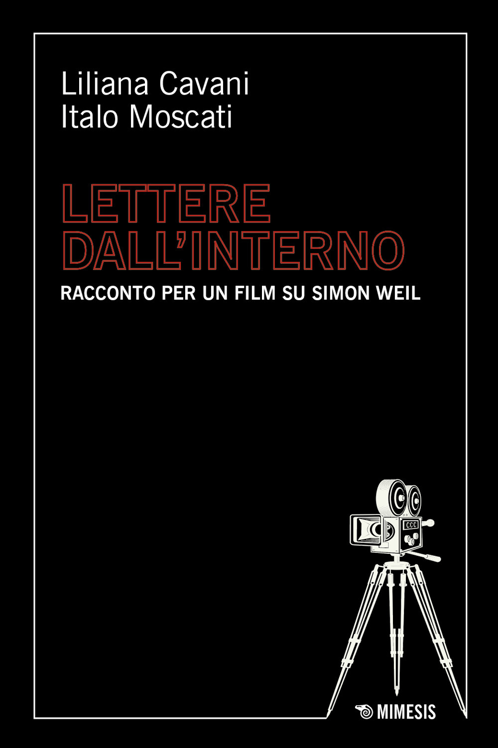 Simone Weil. Lettere dall'interno. Una sceneggiatura