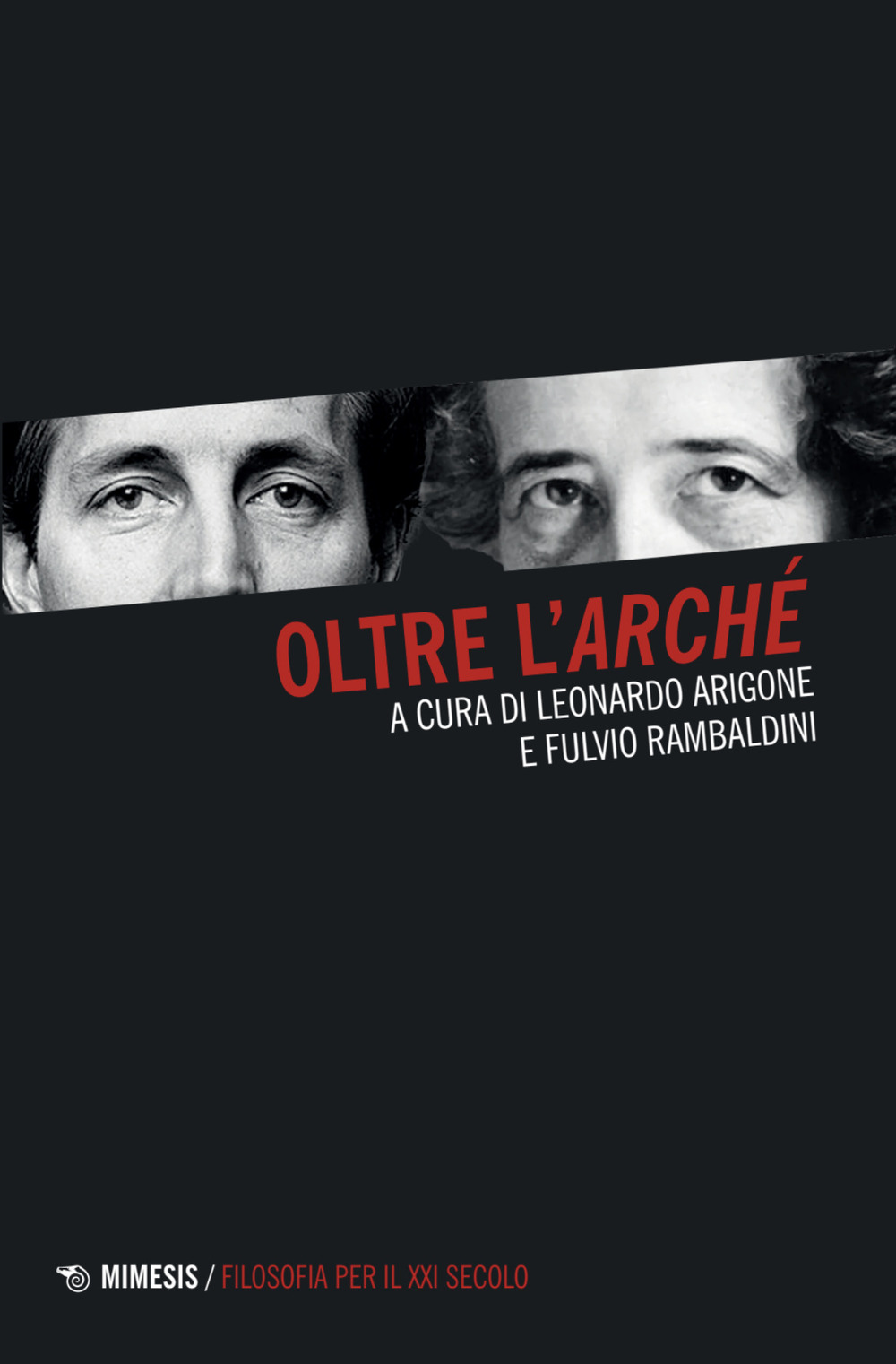 Oltre l'«arché»