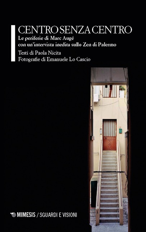 Centro senza centro. Le periferie di Marc Augé